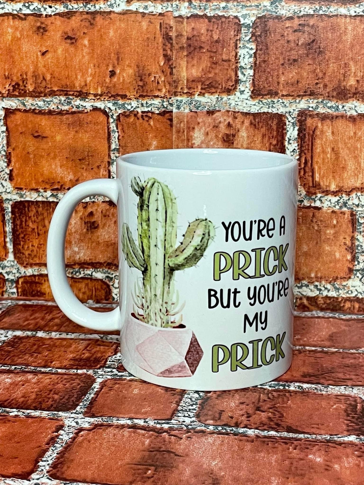 You’re a prick mug