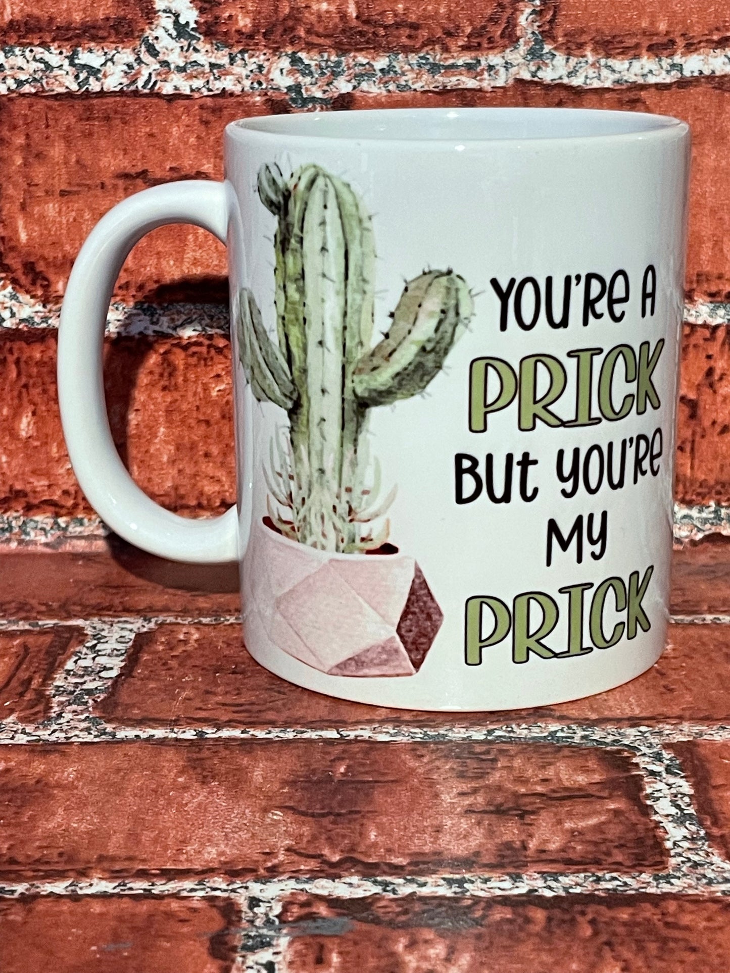 ‘You’re a prick’ mug