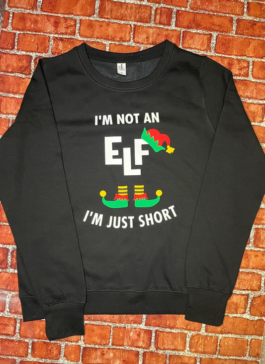 ‘I’m not an Elf’ sweatshirt