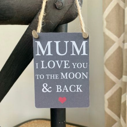 Mum, Moon and back, metal sign