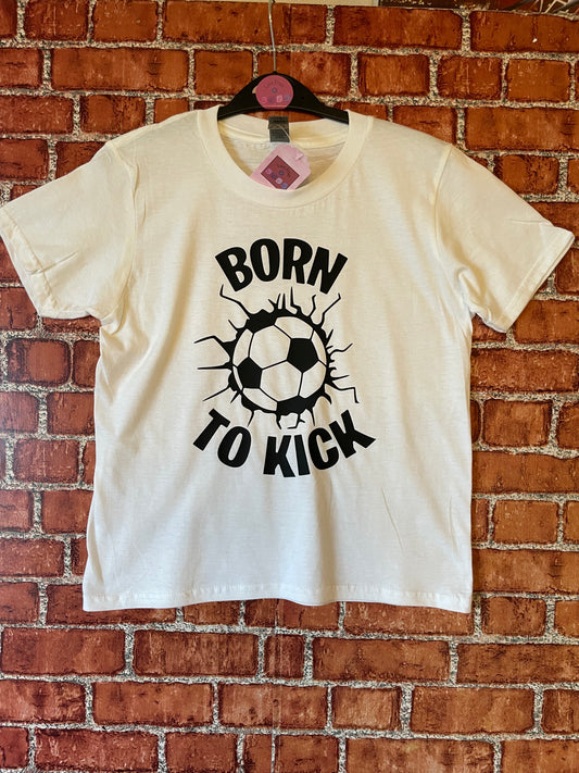 ‘Born to Kick’ t-shirt