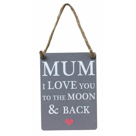 Mum, Moon and back, metal sign